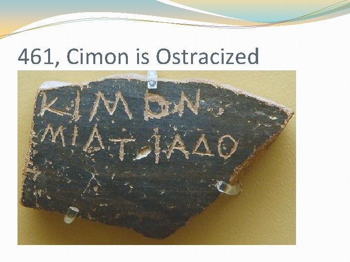 461, Cimon is Ostracized 461, Cimon is Ostracized