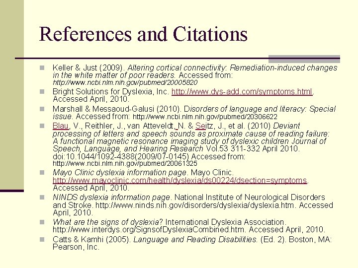 References and Citations n Keller & Just (2009). Altering cortical connectivity: Remediation-induced changes in References and Citations n Keller & Just (2009). Altering cortical connectivity: Remediation-induced changes in