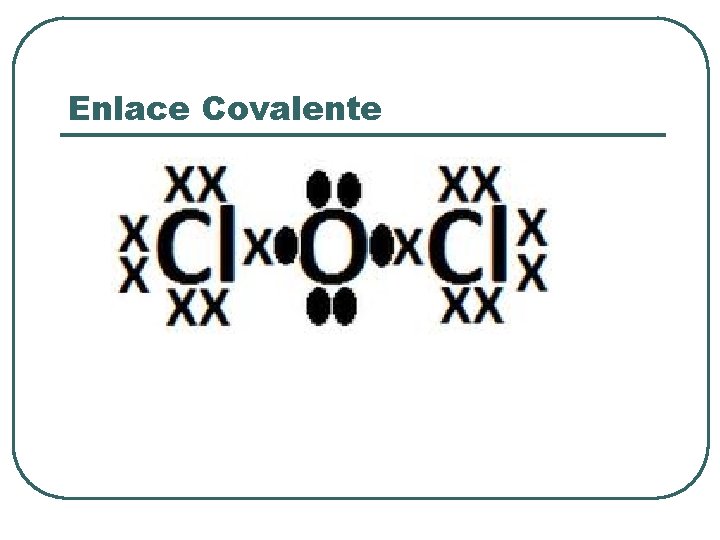 Enlace Covalente 