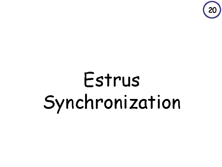 20 Estrus Synchronization 