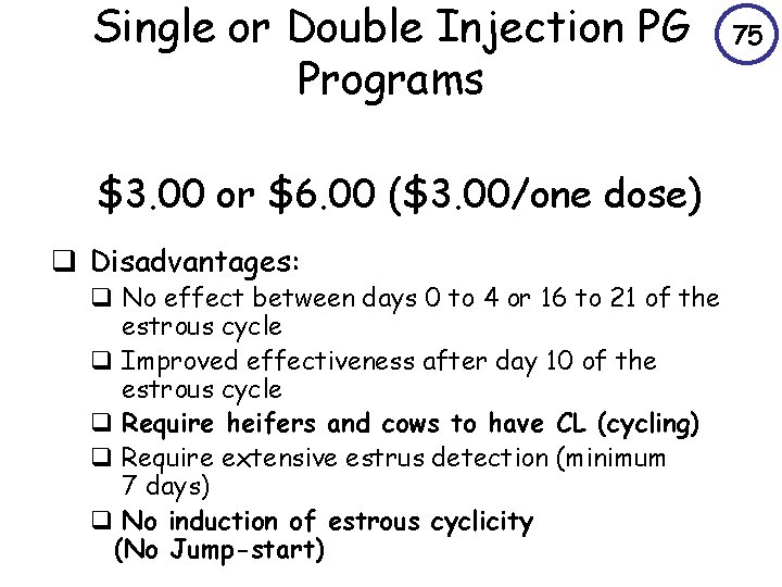 Single or Double Injection PG Programs $3. 00 or $6. 00 ($3. 00/one dose)