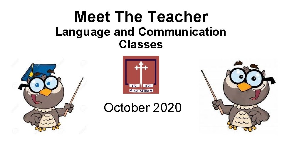 Meet The Teacher Language and Communication Classes October 2020 