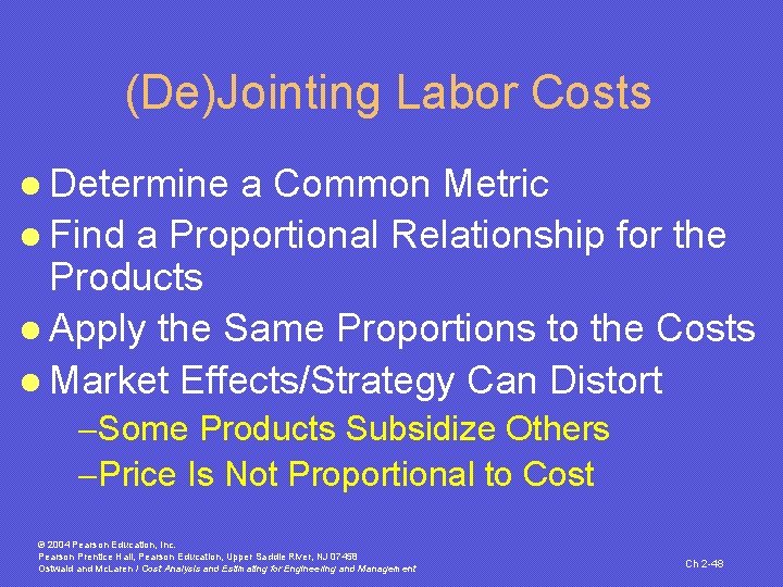 (De)Jointing Labor Costs l Determine a Common Metric l Find a Proportional Relationship for