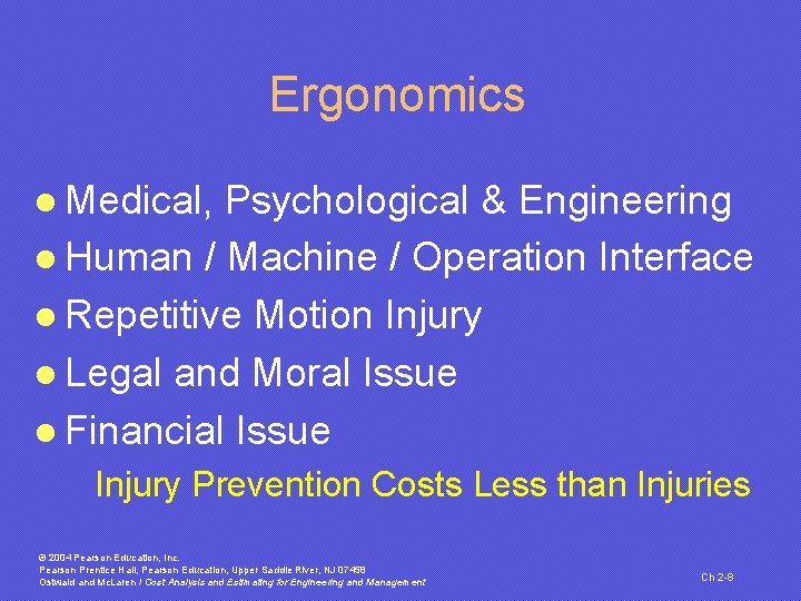Ergonomics l Medical, Psychological & Engineering l Human / Machine / Operation Interface l
