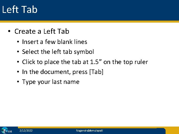 Left Tab • Create a Left Tab • • • Insert a few blank