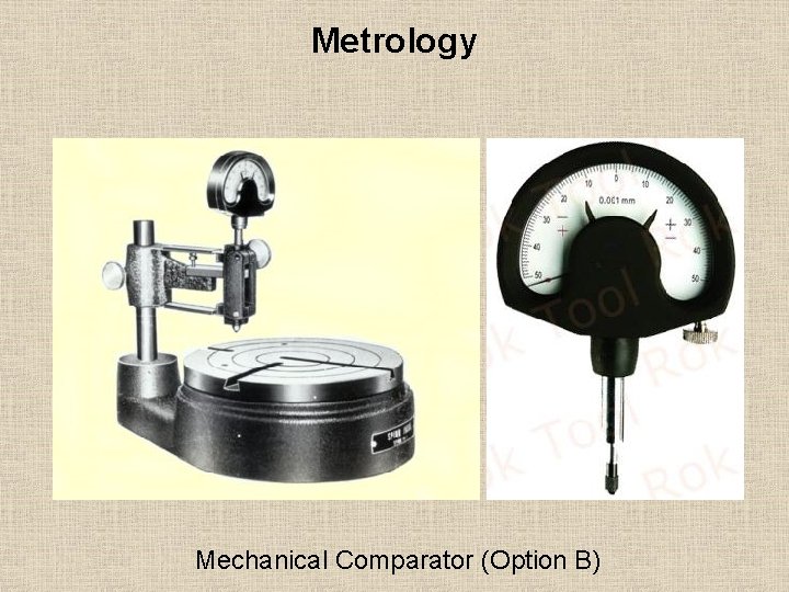 Metrology Mechanical Comparator (Option B) 