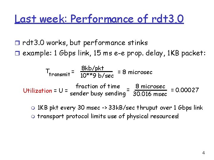 Last week: Performance of rdt 3. 0 r rdt 3. 0 works, but performance
