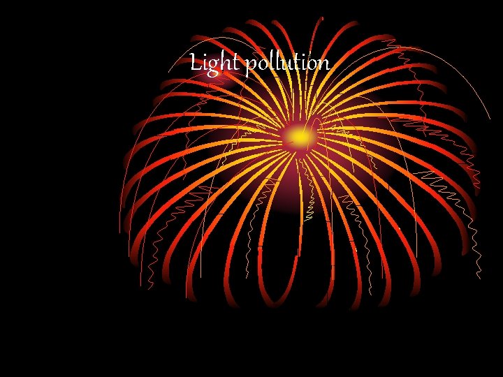 Light pollution 