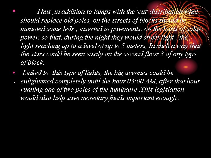  • Thus , in addition to lamps with the 'cut' distribution what should