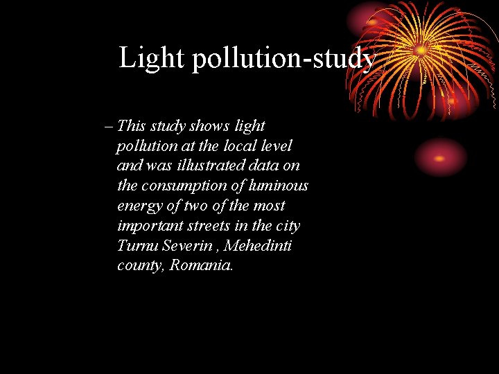 Light pollution-study – This study shows light pollution at the local level and was