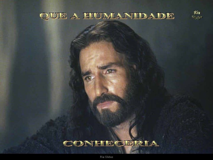 . Ria Slides (Imagem do filme The Passion of the Christ, de Mel Gibson)