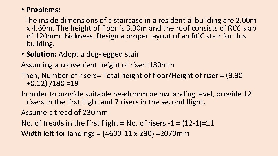  • Problems: The inside dimensions of a staircase in a residential building are