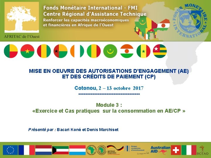 MISE EN OEUVRE DES AUTORISATIONS D’ENGAGEMENT (AE) ET DES CRÉDITS DE PAIEMENT (CP) Cotonou,