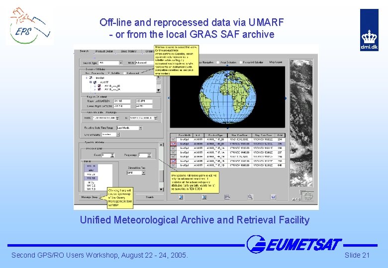 Off-line and reprocessed data via UMARF - or from the local GRAS SAF archive