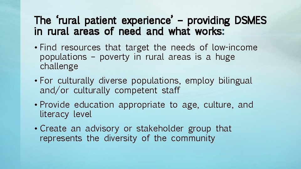 The ‘rural patient experience’ – providing DSMES in rural areas of need and what