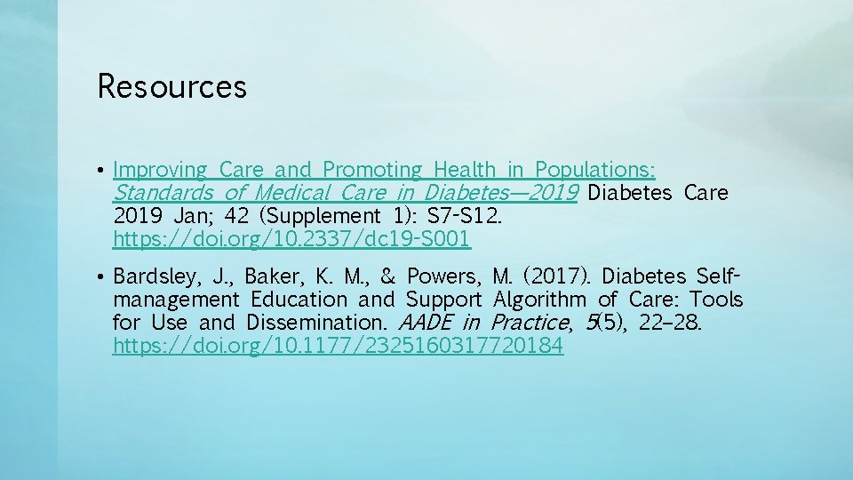 Resources • Improving Care and Promoting Health in Populations: Standards of Medical Care in