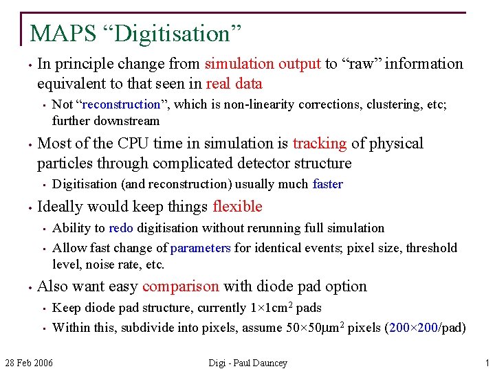 MAPS Digitisation In principle change from simulation output