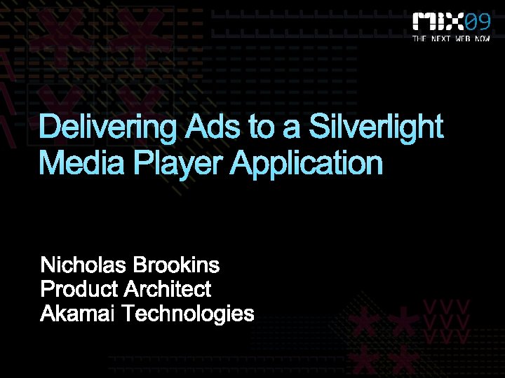 Delivering Ads to a Silverlight Media Player Application 