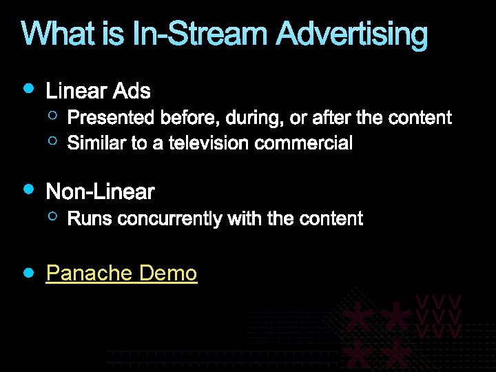 What is In-Stream Advertising Panache Demo 