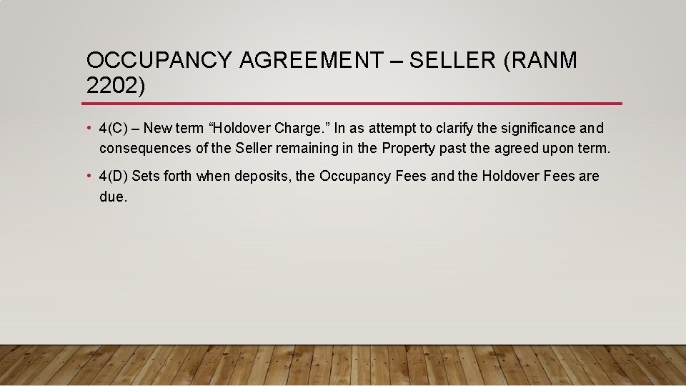 OCCUPANCY AGREEMENT – SELLER (RANM 2202) • 4(C) – New term “Holdover Charge. ”