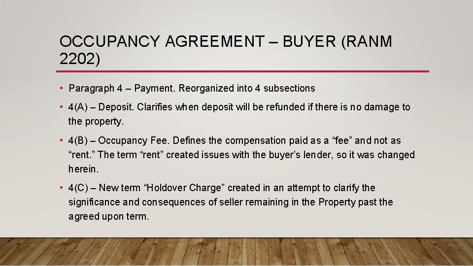 OCCUPANCY AGREEMENT – BUYER (RANM 2202) • Paragraph 4 – Payment. Reorganized into 4