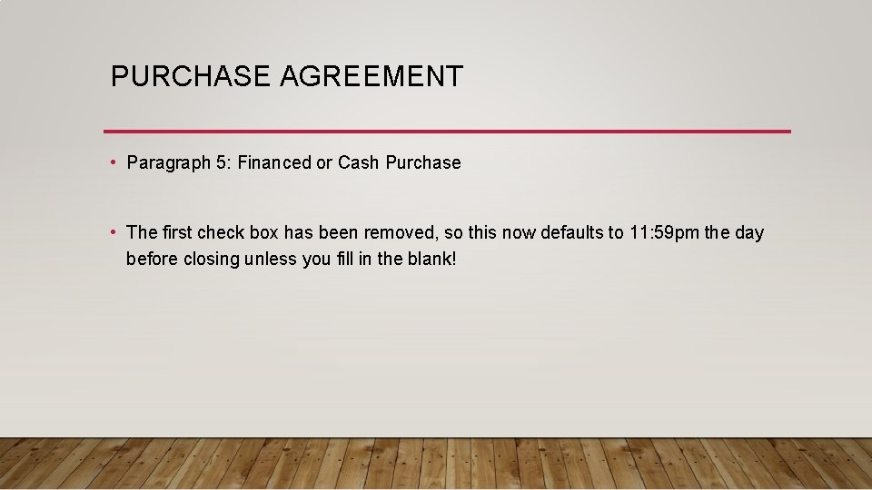 PURCHASE AGREEMENT • Paragraph 5: Financed or Cash Purchase • The first check box