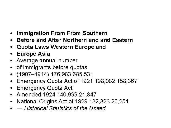 • • • Immigration From Southern Before and After Northern and Eastern Quota • • • Immigration From Southern Before and After Northern and Eastern Quota