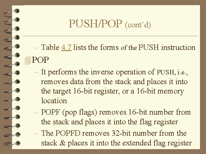 PUSH/POP (cont’d) – Table 4. 7 lists the forms of the PUSH instruction 4