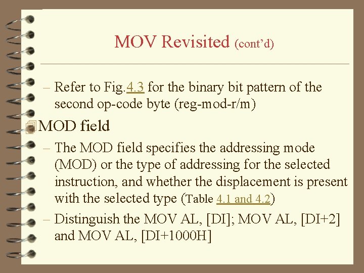 MOV Revisited (cont’d) – Refer to Fig. 4. 3 for the binary bit pattern