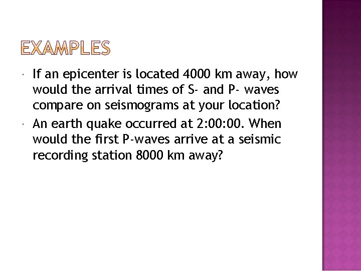  If an epicenter is located 4000 km away, how would the arrival times