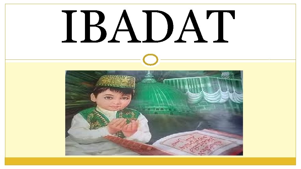 IBADAT 