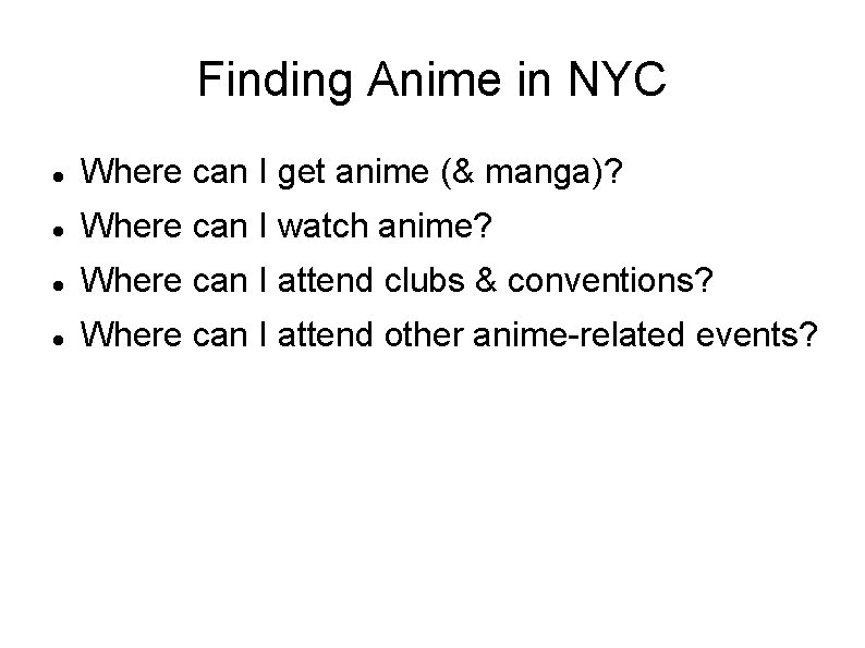 Finding Anime in NYC Where can I get anime (& manga)? Where can I