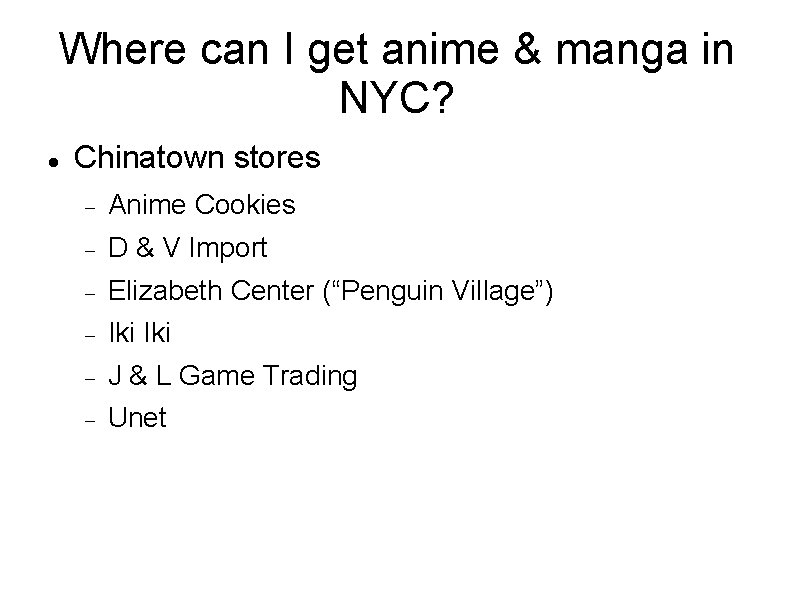 Where can I get anime & manga in NYC? Chinatown stores Anime Cookies D