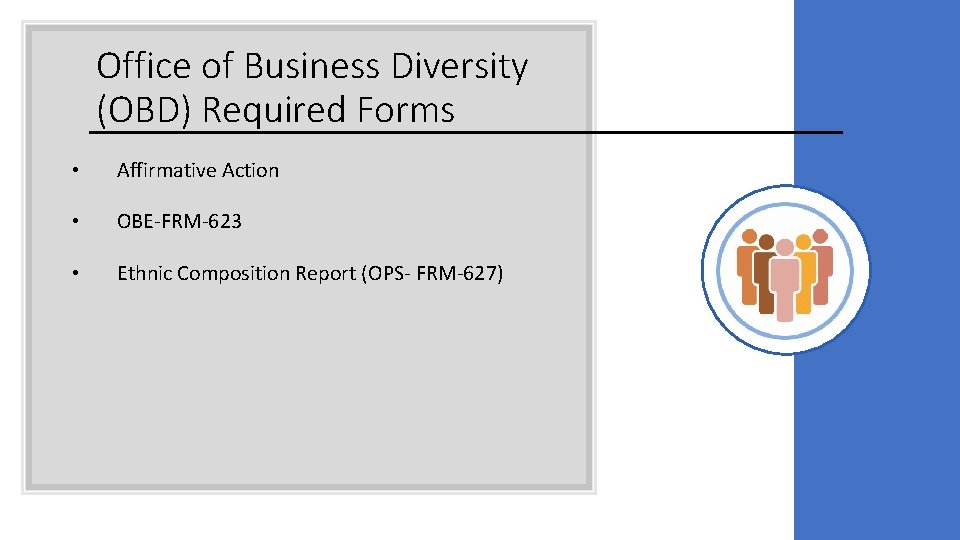 Office of Business Diversity (OBD) Required Forms • Affirmative Action • OBE-FRM-623 • Ethnic