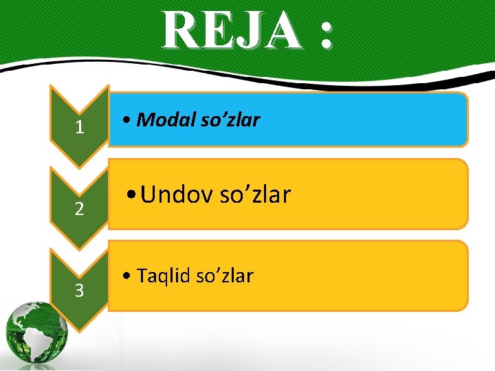 REJA : 1 2 3 • Modal so’zlar • Undov so’zlar • Taqlid so’zlar