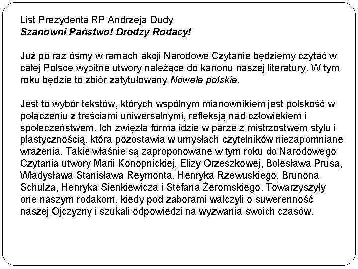 List Prezydenta RP Andrzeja Dudy Szanowni Państwo! Drodzy Rodacy! Już po raz ósmy w