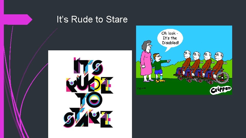 It’s Rude to Stare 