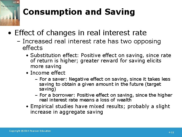 Consumption and Saving • Effect of changes in real interest rate – Increased real