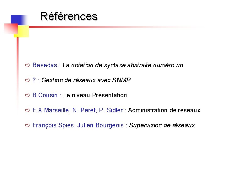 Références ð Resedas : La notation de syntaxe abstraite numéro un ð ? : Références ð Resedas : La notation de syntaxe abstraite numéro un ð ? :