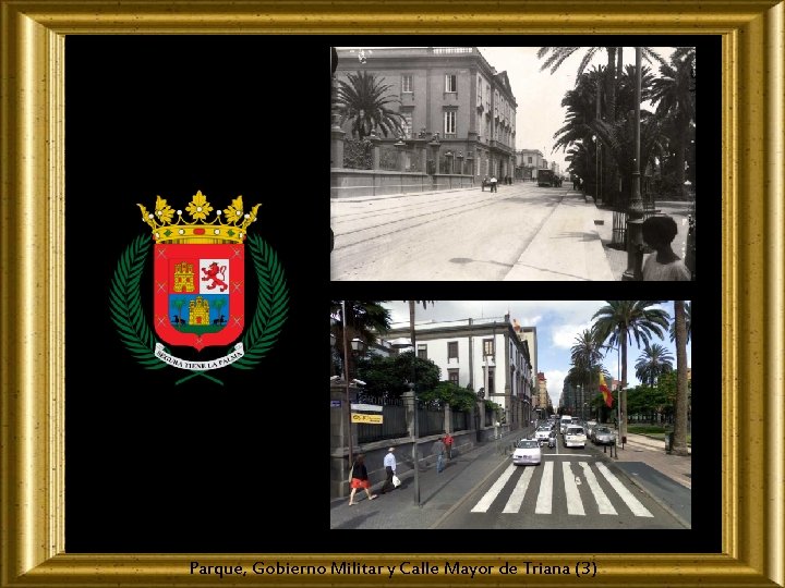 Parque, Gobierno Militar y Calle Mayor de Triana (3) 