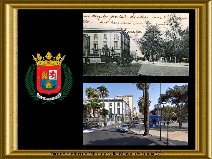 Parque, Gobierno Militar y Calle Mayor de Triana (2) 