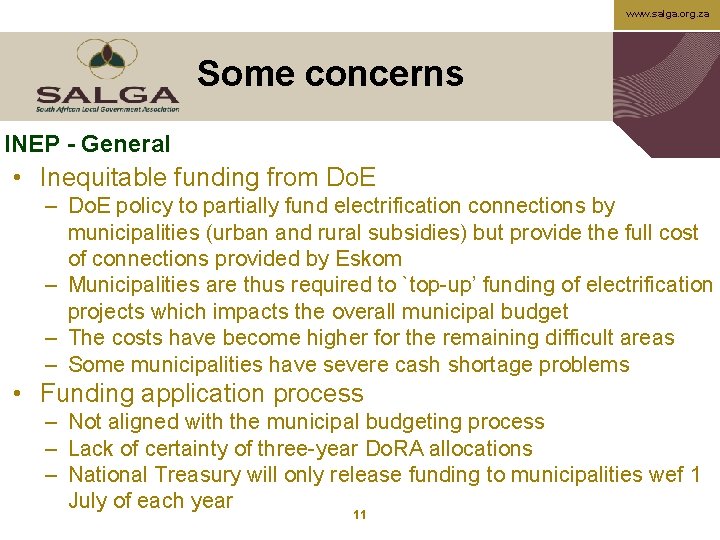 www. salga. org. za Some concerns INEP - General • Inequitable funding from Do.