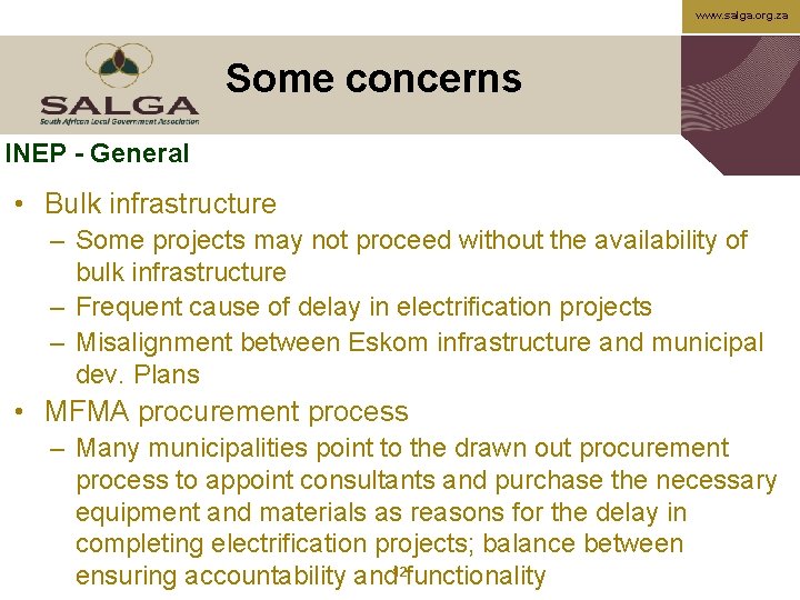 www. salga. org. za Some concerns INEP - General • Bulk infrastructure – Some