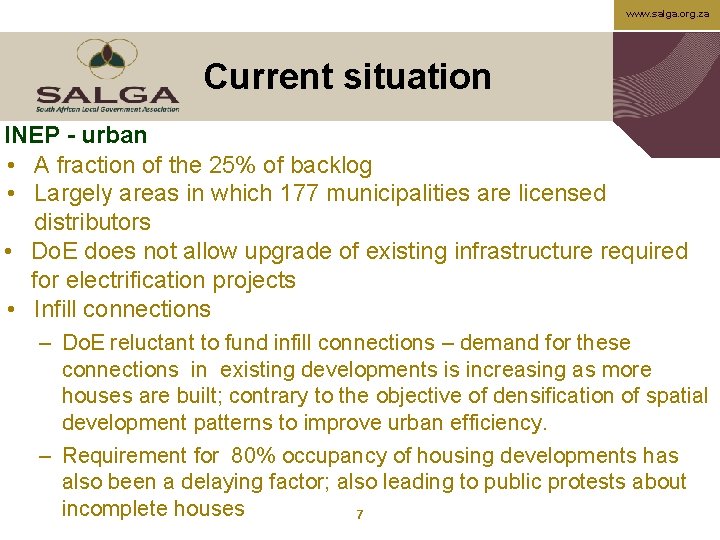 www. salga. org. za Current situation INEP - urban • A fraction of the