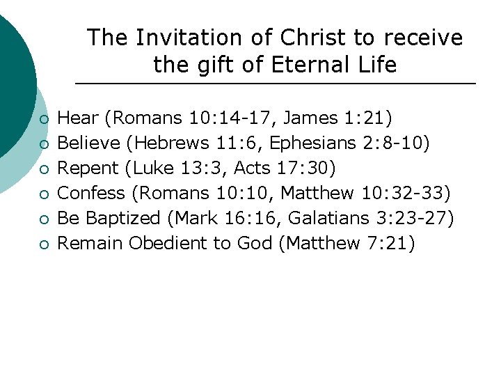 The Invitation of Christ to receive the gift of Eternal Life ¡ ¡ ¡