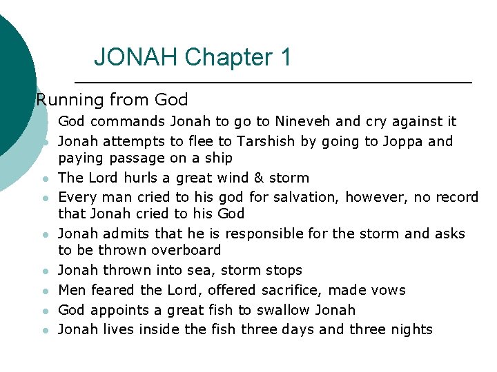 JONAH Chapter 1 ¡ Running from God l l l l l God commands