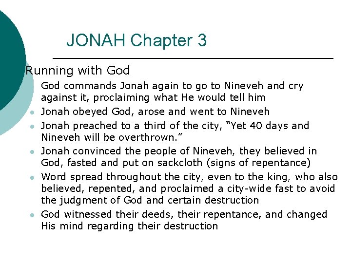 JONAH Chapter 3 ¡ Running with God l l l God commands Jonah again