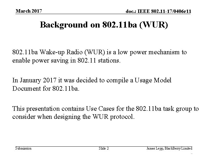 March 2017 doc. : IEEE 802. 11 -17/0406 r 11 Background on 802. 11