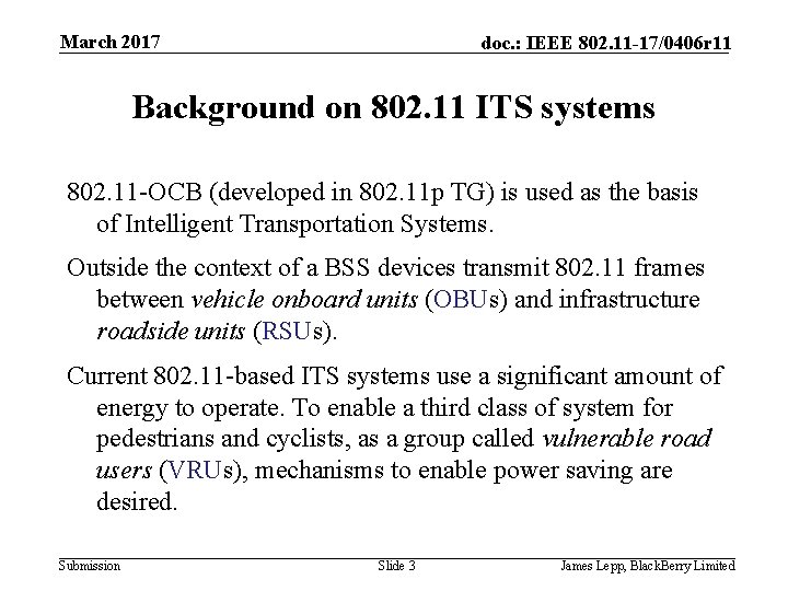 March 2017 doc. : IEEE 802. 11 -17/0406 r 11 Background on 802. 11