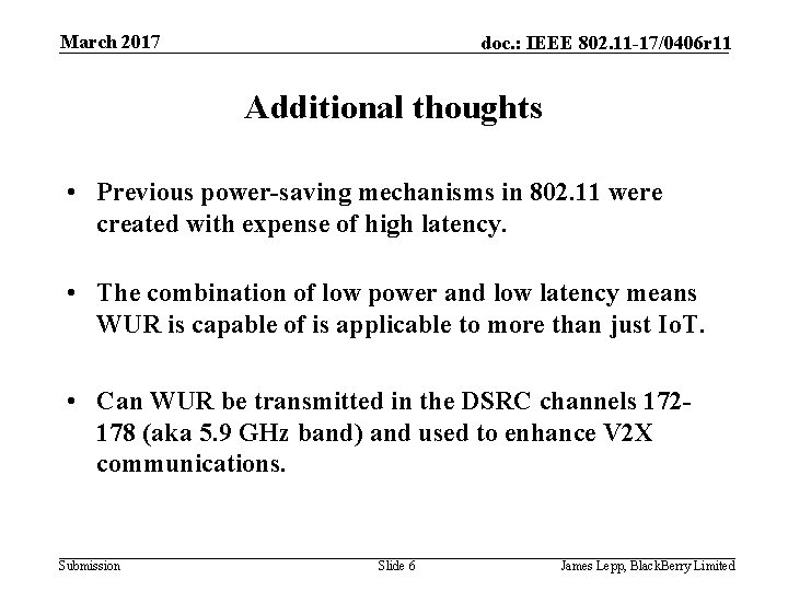 March 2017 doc. : IEEE 802. 11 -17/0406 r 11 Additional thoughts • Previous